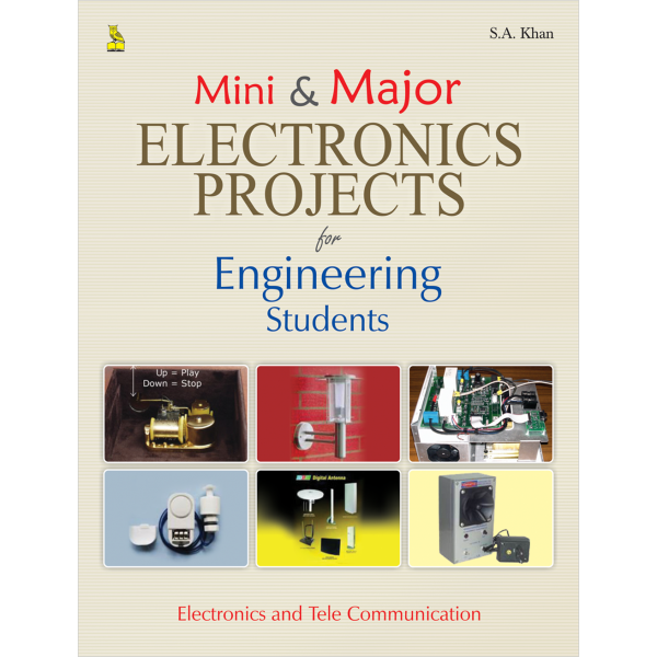 Mini & Major Electronics Projects for Engineering  Students